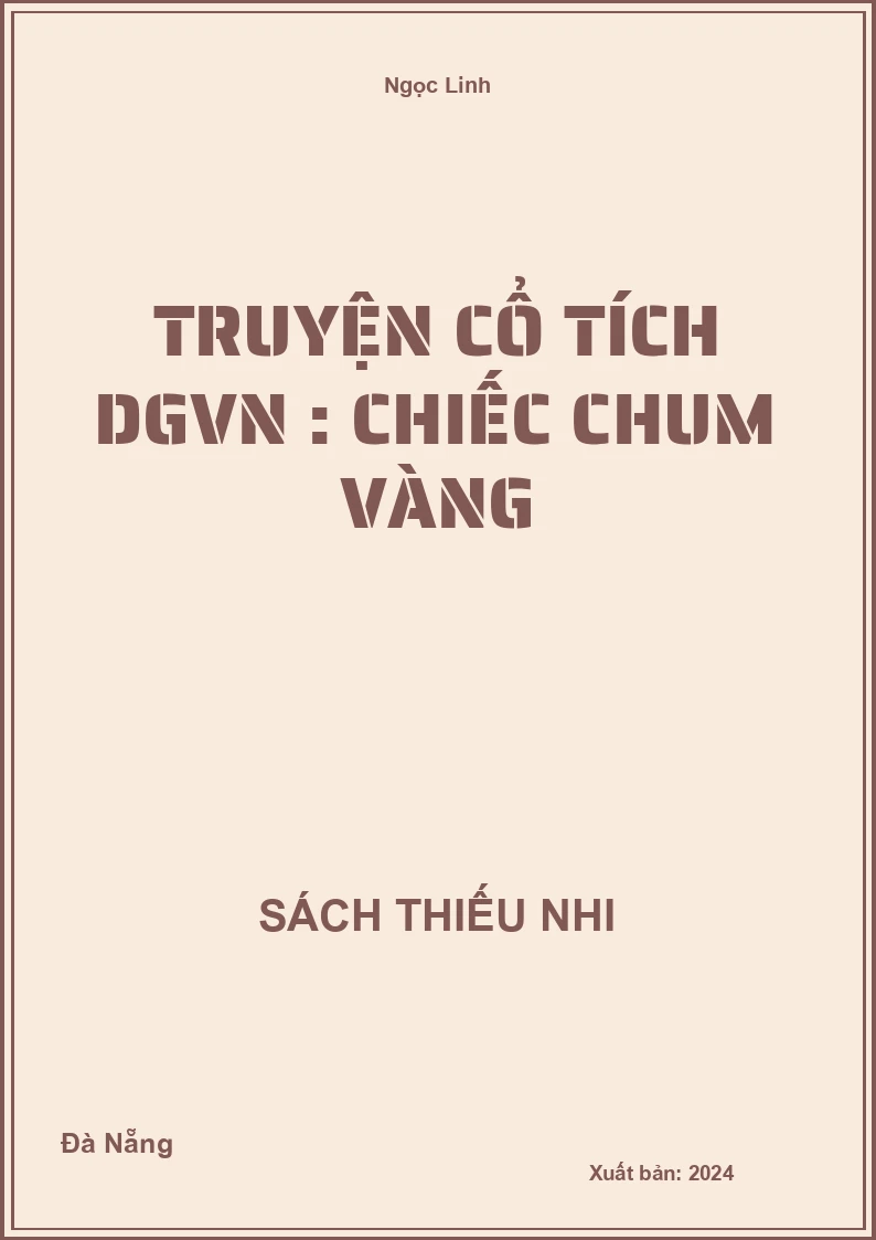 Truyện cổ tích DGVN : Chiếc chum vàng