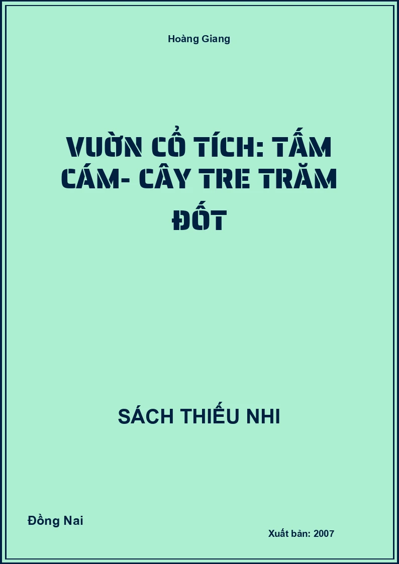 Vuờn cổ tích: Tấm Cám- Cây tre trăm đốt
