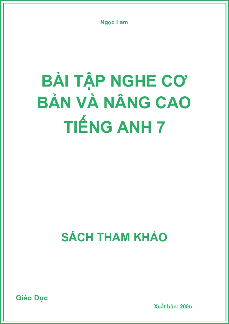 Bài tập nghe cơ bản và nâng cao Tiếng Anh 7