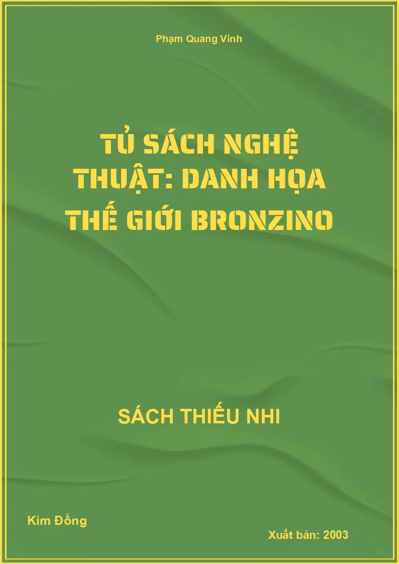 Tủ sách nghệ thuật: Danh họa thế giới Bronzino