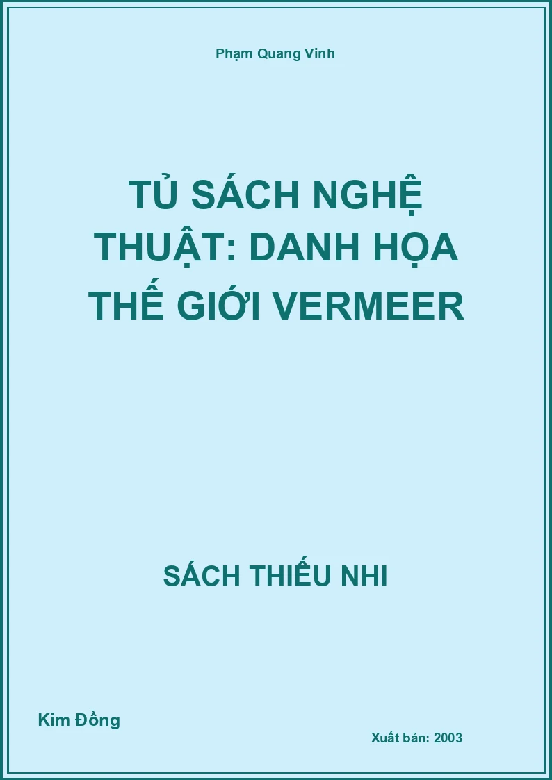 Tủ sách nghệ thuật: Danh họa thế giới Vermeer