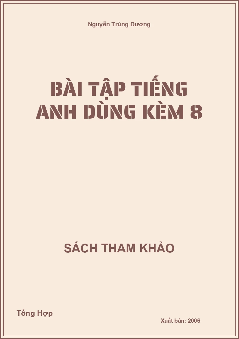 Bài tập Tiếng Anh dùng kèm 8
