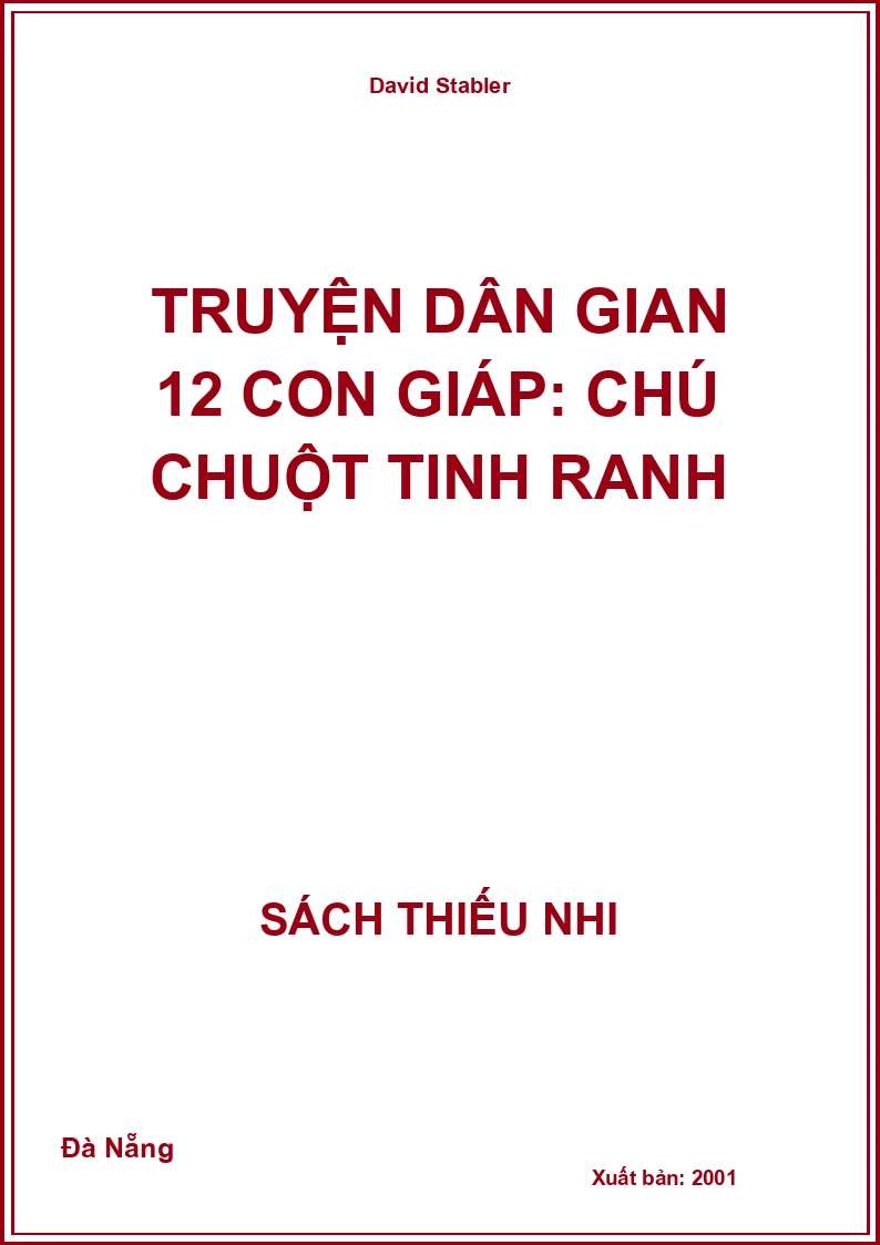 Truyện dân gian 12 con giáp: Chú chuột tinh ranh