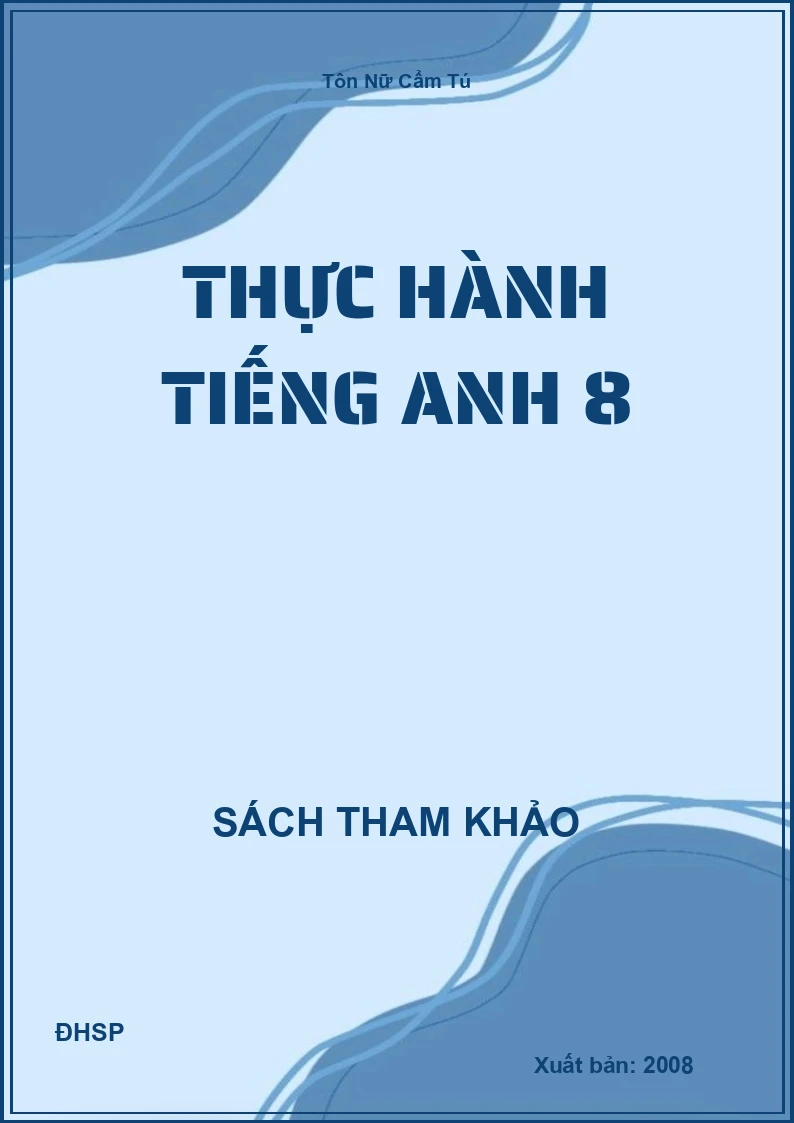 Thực hành Tiếng Anh 8