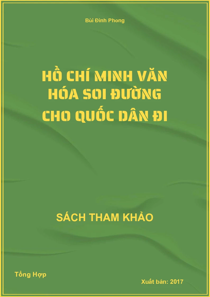 Hồ Chí Minh văn hóa soi đường cho quốc dân đi