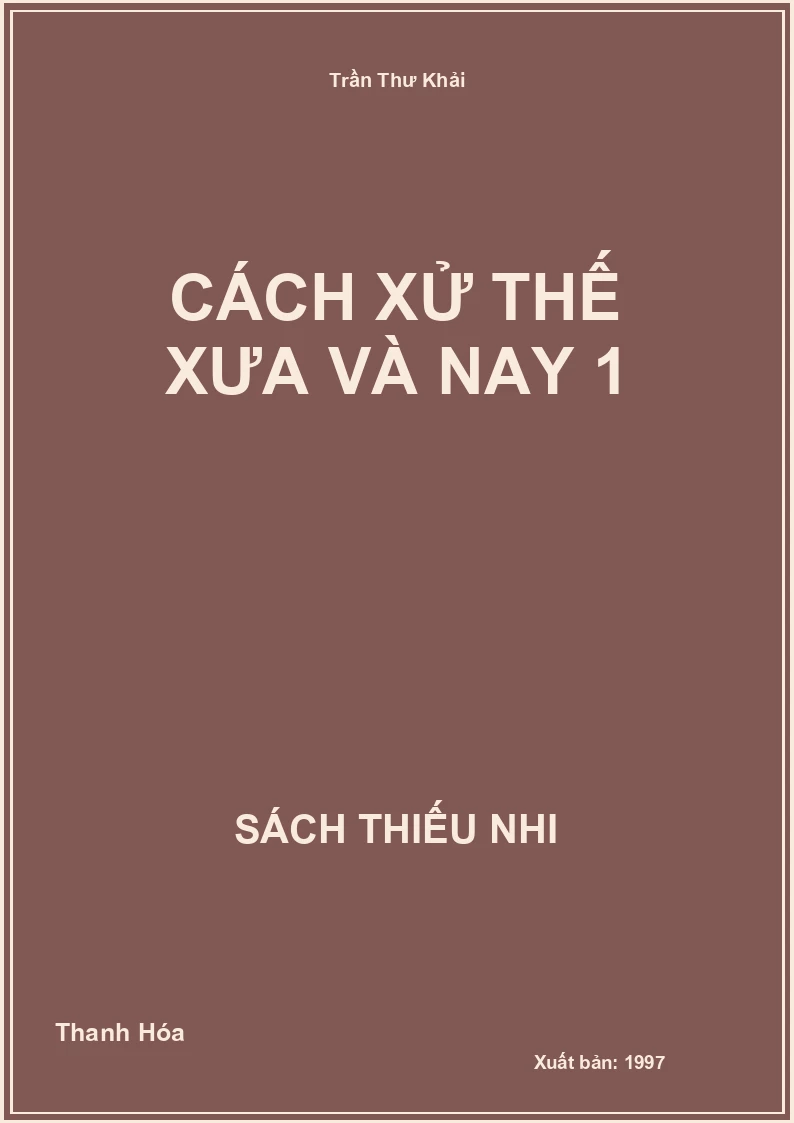 Cách xử thế xưa và nay 1