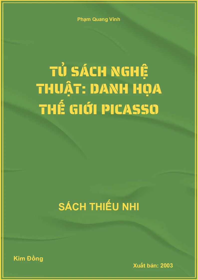 Tủ sách nghệ thuật: Danh họa thế giới Picasso