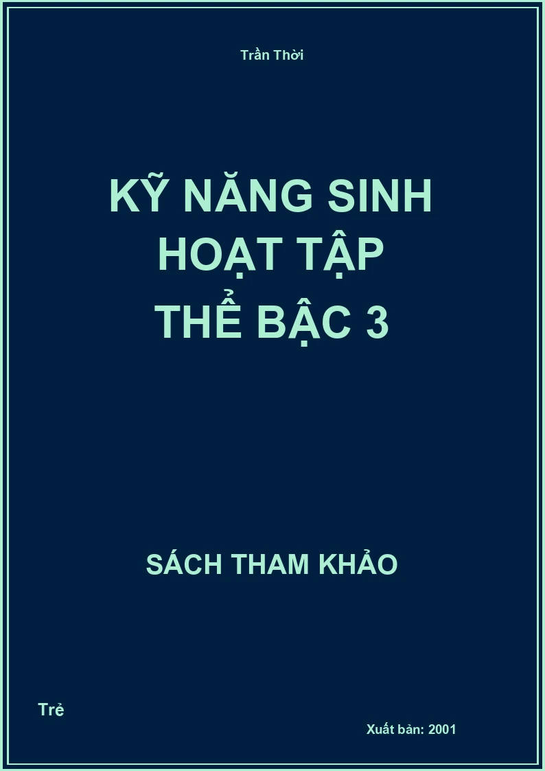 Kỹ năng sinh hoạt tập thể bậc 3