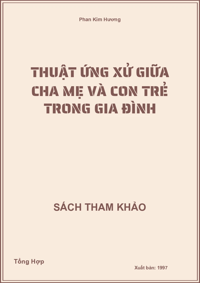 Thuật ứng xử giữa cha mẹ và con trẻ trong gia đình