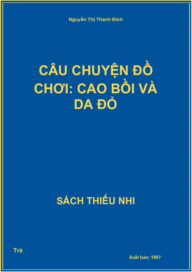 Câu chuyện đồ chơi: Cao bồi và da đỏ
