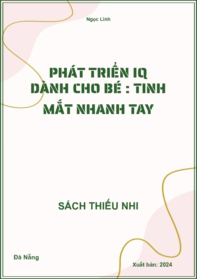Phát triển IQ dành cho bé : Tinh mắt nhanh tay