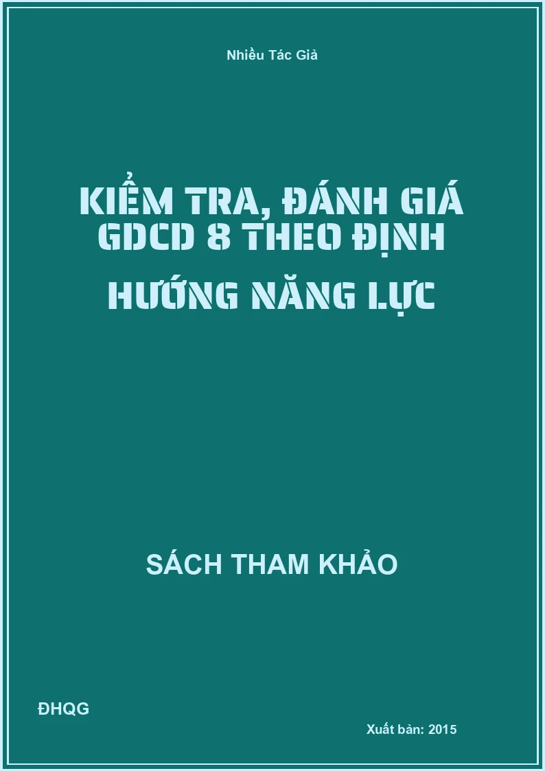Kiểm tra, đánh giá GDCD 8 theo định hướng năng lực