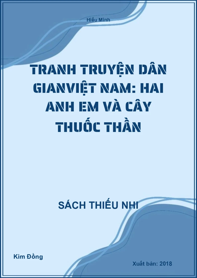 Tranh truyện dân gianViệt Nam: Hai anh em và cây thuốc thần