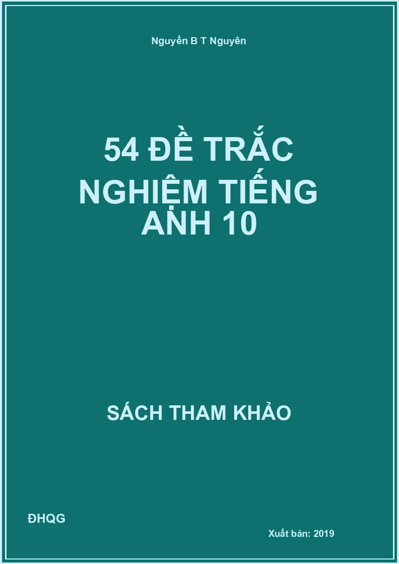 54 đề trắc nghiệm Tiếng Anh 10