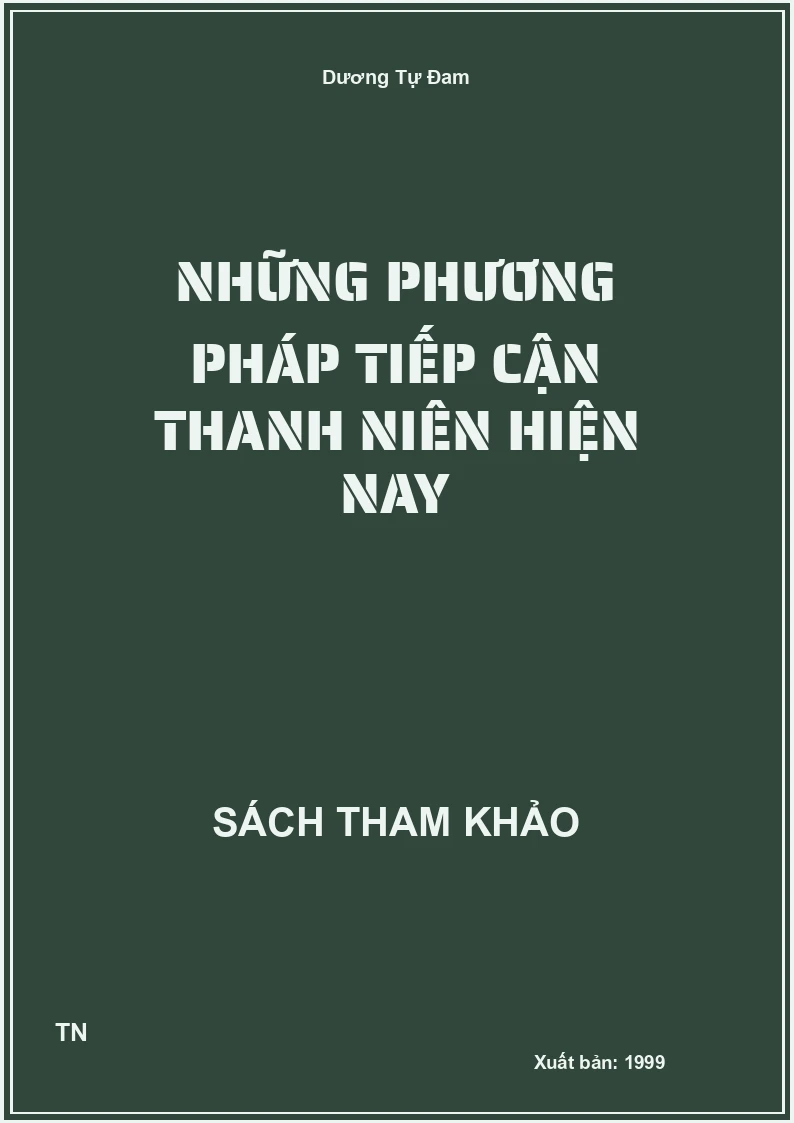 Những phương pháp tiếp cận thanh niên hiện nay