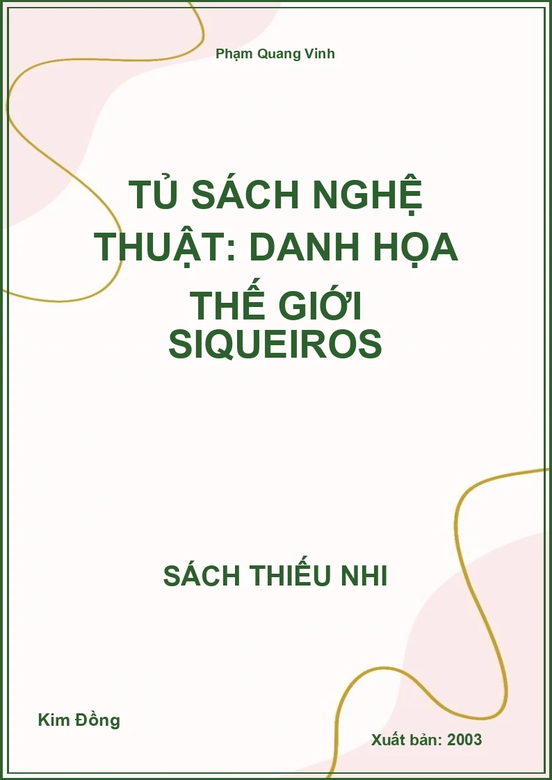 Tủ sách nghệ thuật: Danh họa thế giới Siqueiros