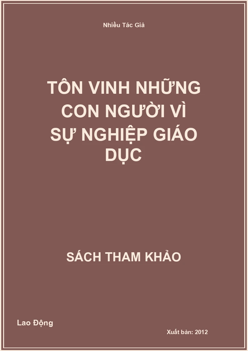Tôn vinh những con người vì sự nghiệp Giáo Dục
