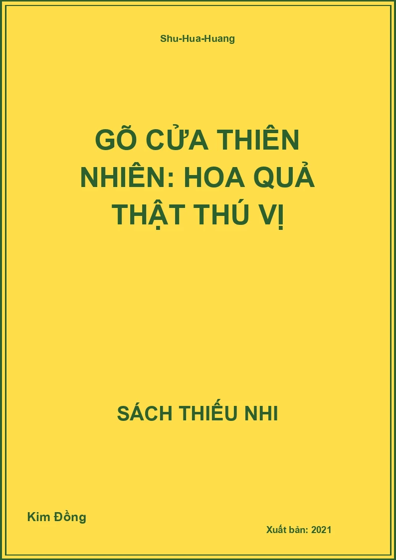 Gõ cửa thiên nhiên: Hoa quả thật thú vị