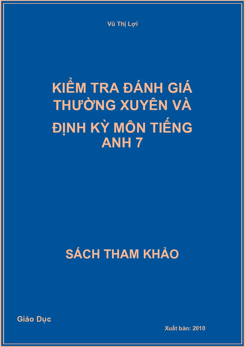 Kiểm tra đánh giá thường xuyên và định kỳ môn Tiếng Anh 7
