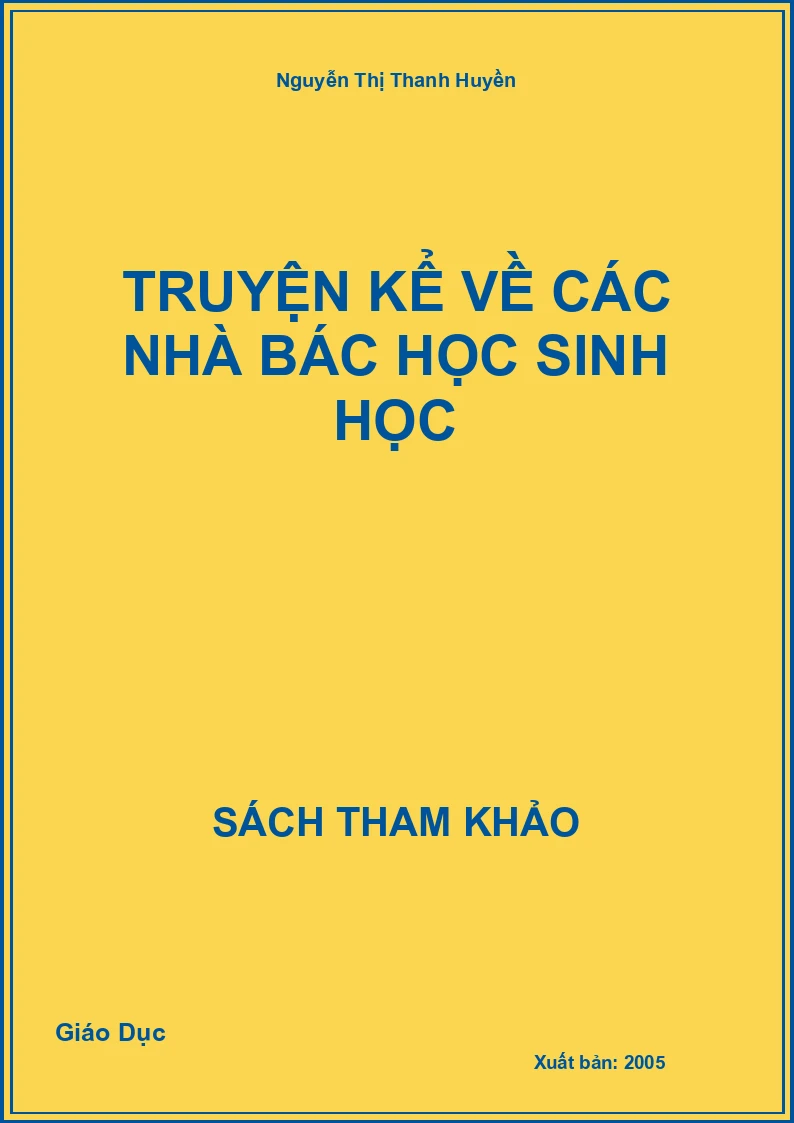 Truyện kể về các nhà Bác học sinh học
