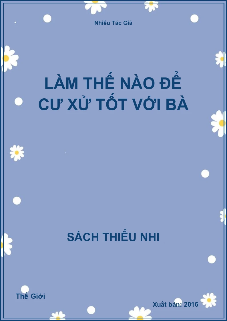 Làm thế nào để cư xử tốt với Bà