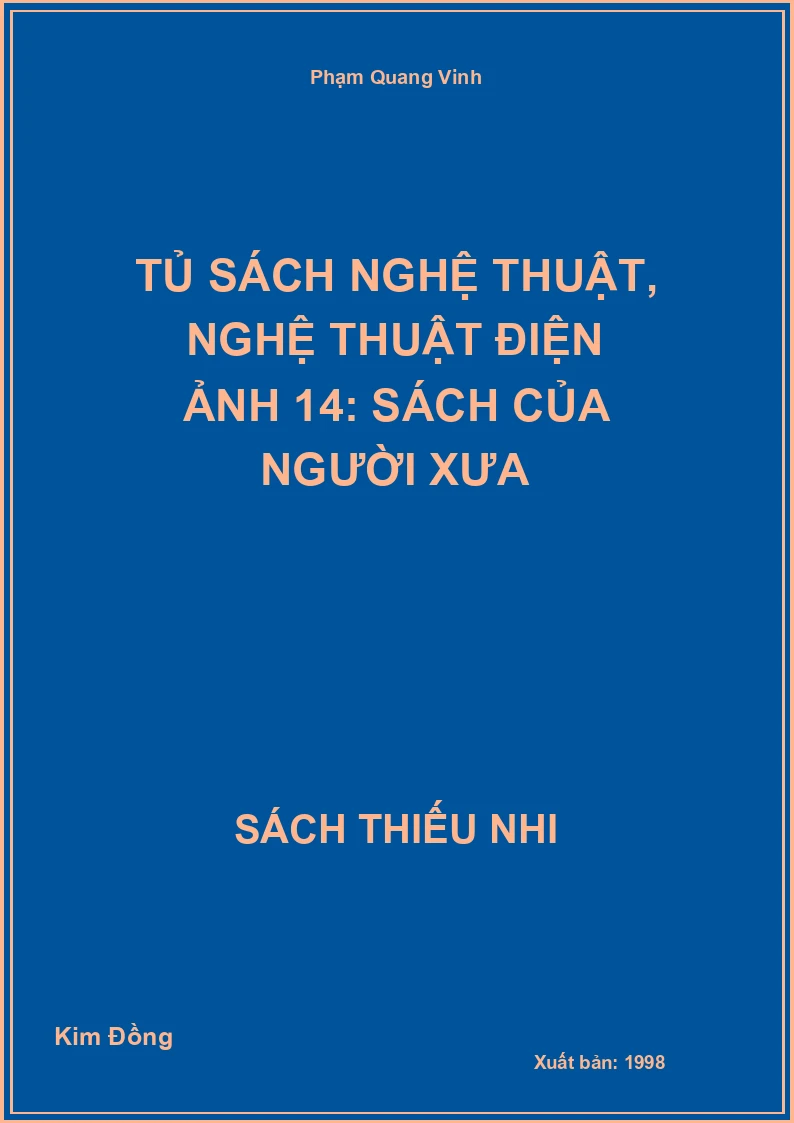 Tủ sách nghệ thuật, Nghệ thuật điện ảnh 14: Sách của người xưa