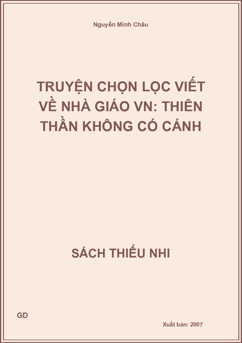 Truyện chọn lọc viết về Nhà giáo VN: Thiên thần không có cánh