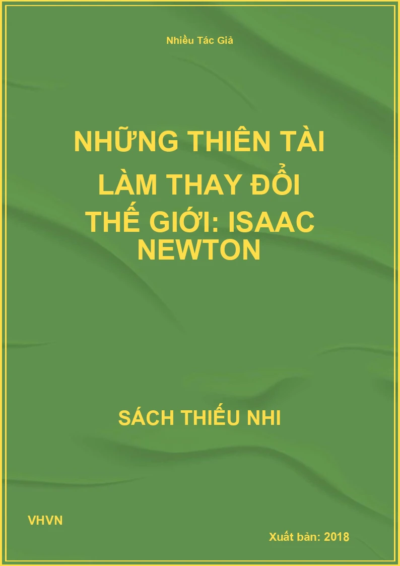 Những thiên tài làm thay đổi thế giới: Isaac Newton