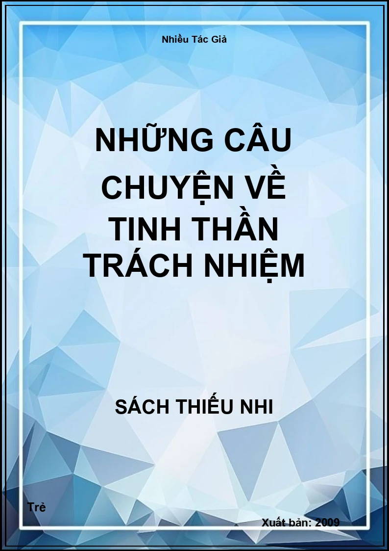 Những câu chuyện về Tinh thần trách nhiệm
