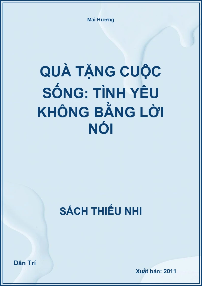 Quà tặng cuộc sống: Tình yêu không bằng lời nói