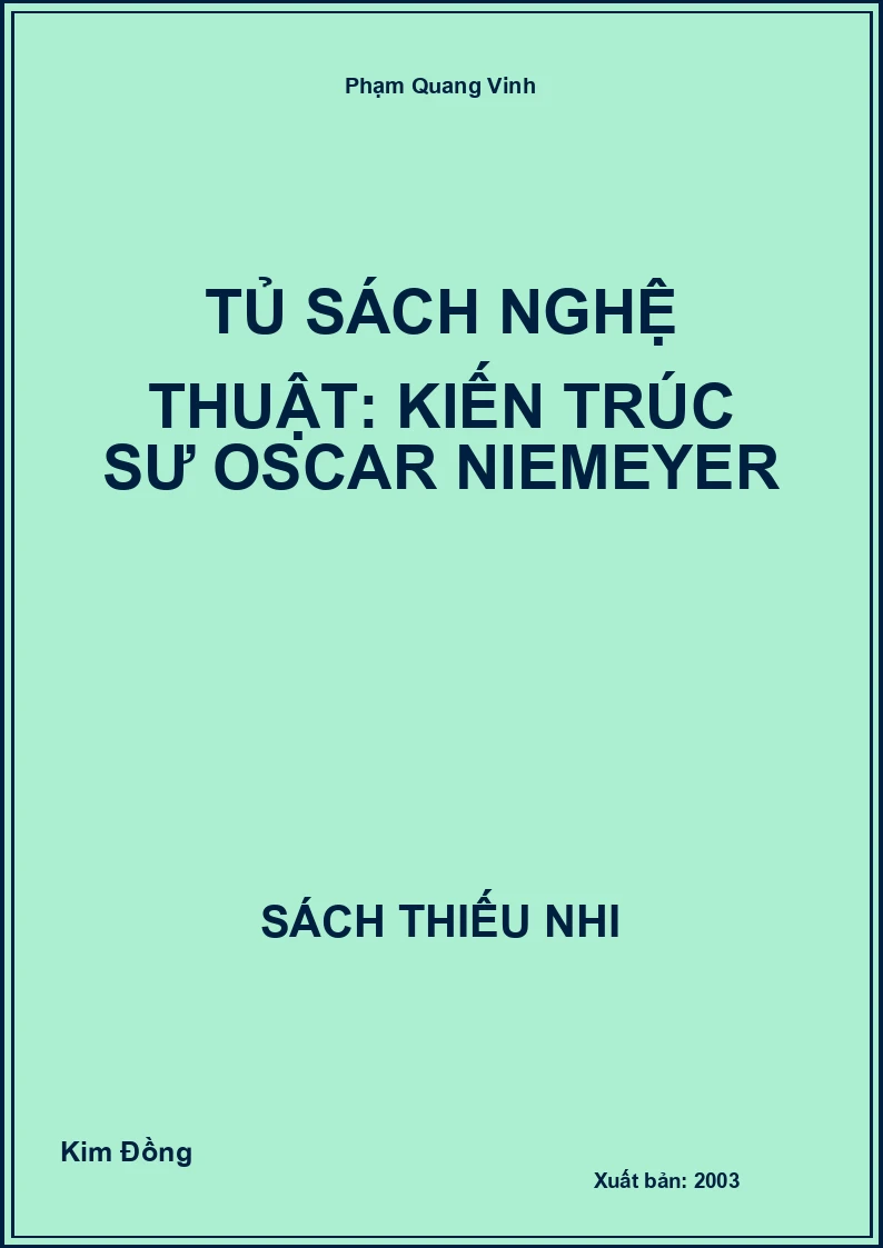 Tủ sách nghệ thuật: Kiến trúc sư Oscar Niemeyer