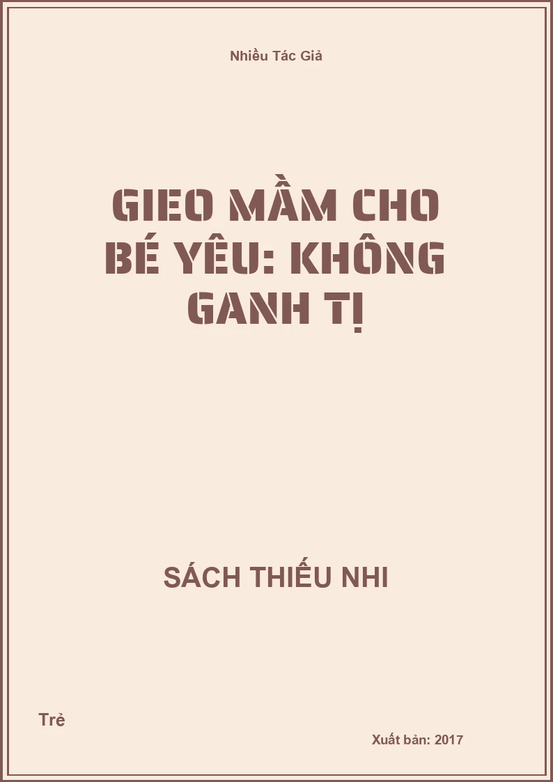 Gieo mầm cho bé yêu: Không ganh tị