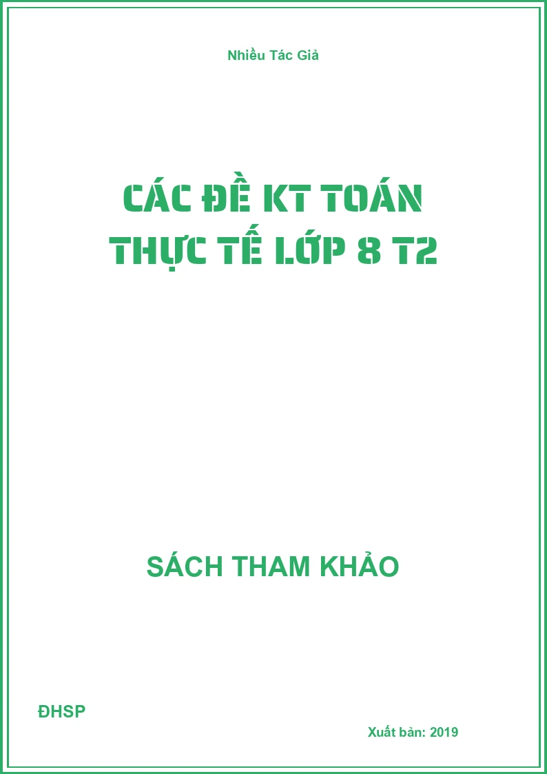 Các đề KT Toán thực tế lớp 8 T2