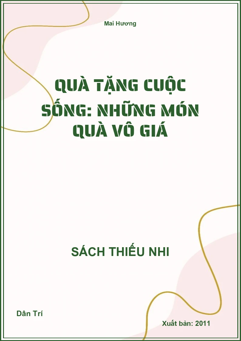 Quà tặng cuộc sống: Những món quà vô giá