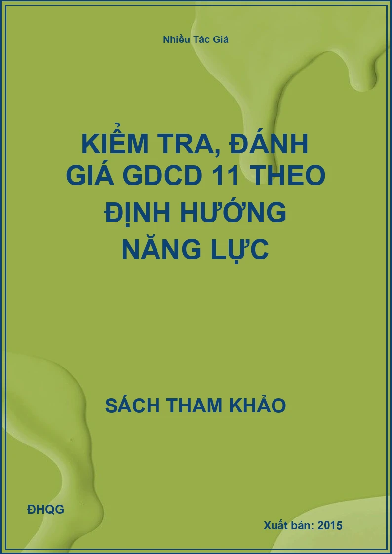 Kiểm tra, đánh giá GDCD 11 theo định hướng năng lực