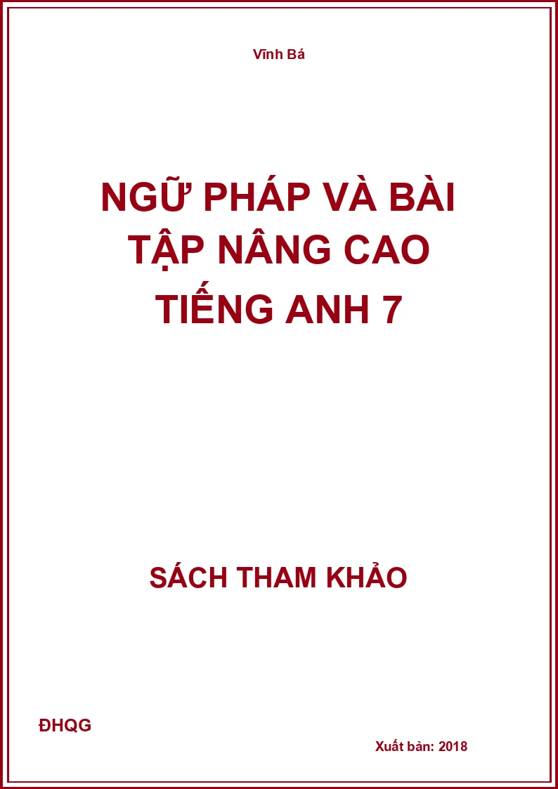 Ngữ pháp và bài tập nâng cao Tiếng Anh 7