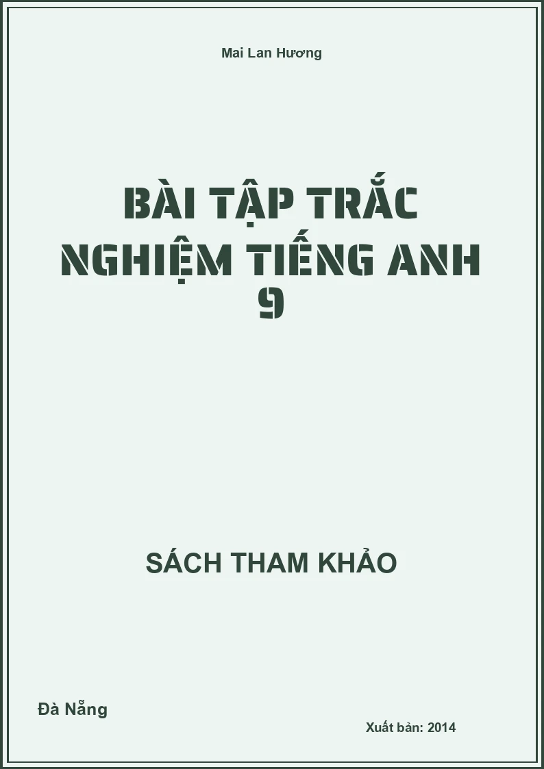 Bài tập trắc nghiệm Tiếng Anh 9
