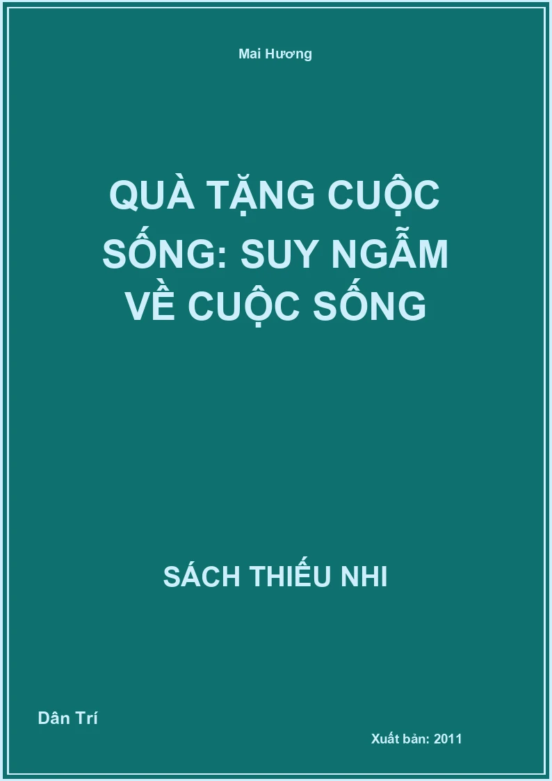 Quà tặng cuộc sống: Suy ngẫm về cuộc sống