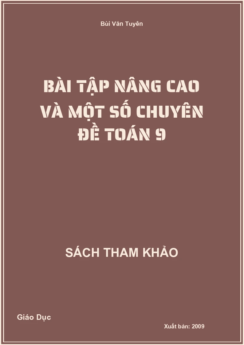 Bài tập nâng cao và một số chuyên đề Toán 9
