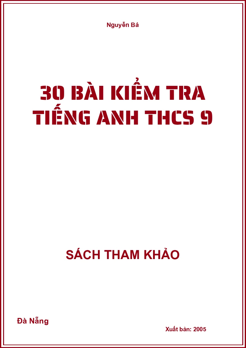 30 bài kiểm tra Tiếng Anh THCS 9