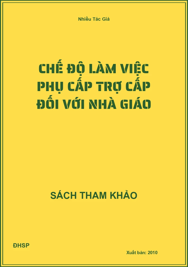 Chế độ làm việc phụ cấp trợ cấp đối với nhà giáo