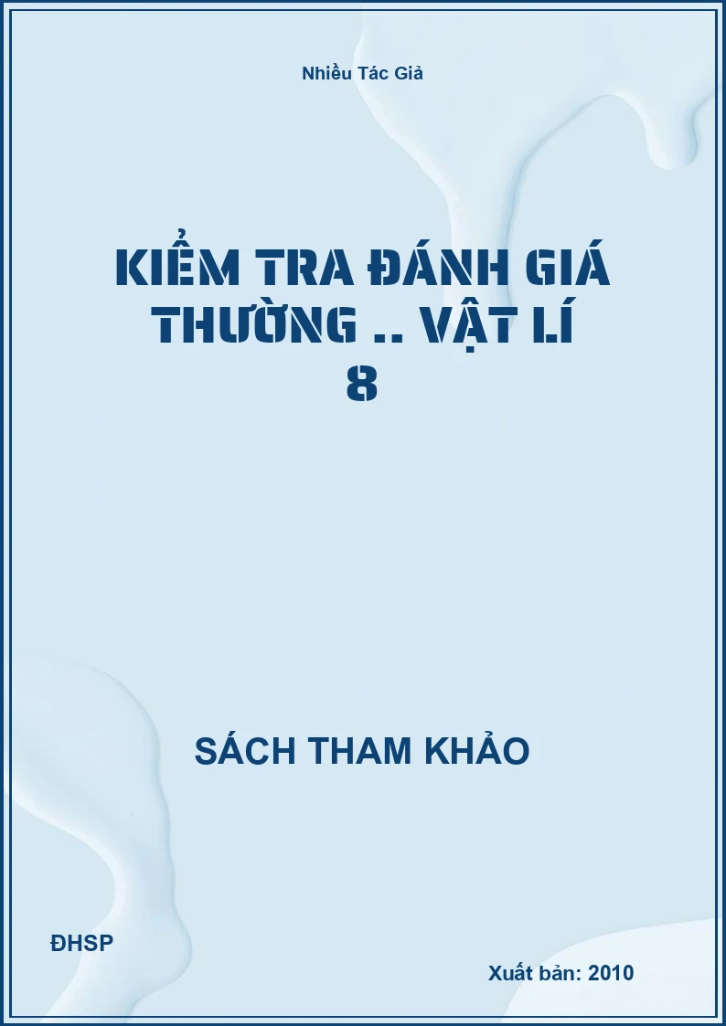 Kiểm tra đánh giá thường .. Vật lí 8