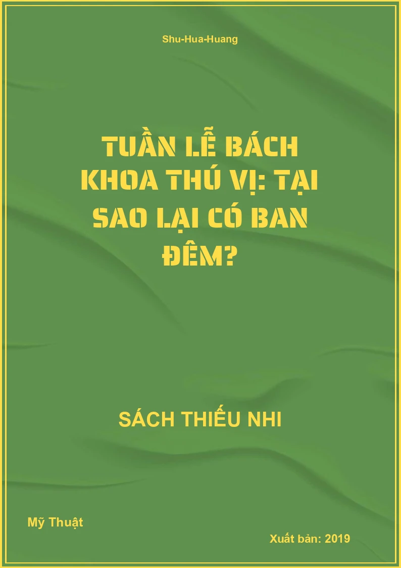 Tuần lễ bách khoa thú vị: Tại sao lại có ban đêm?