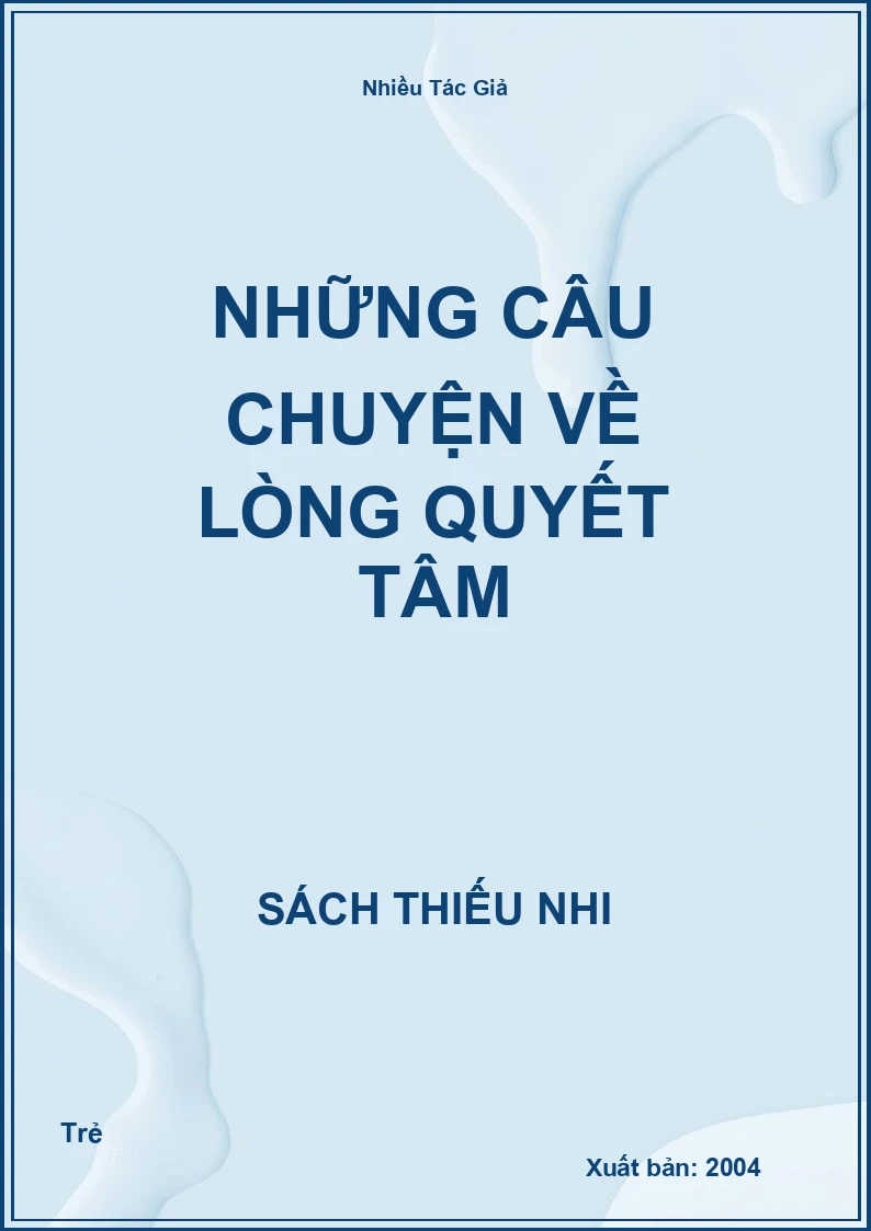 Những câu chuyện về Lòng quyết tâm