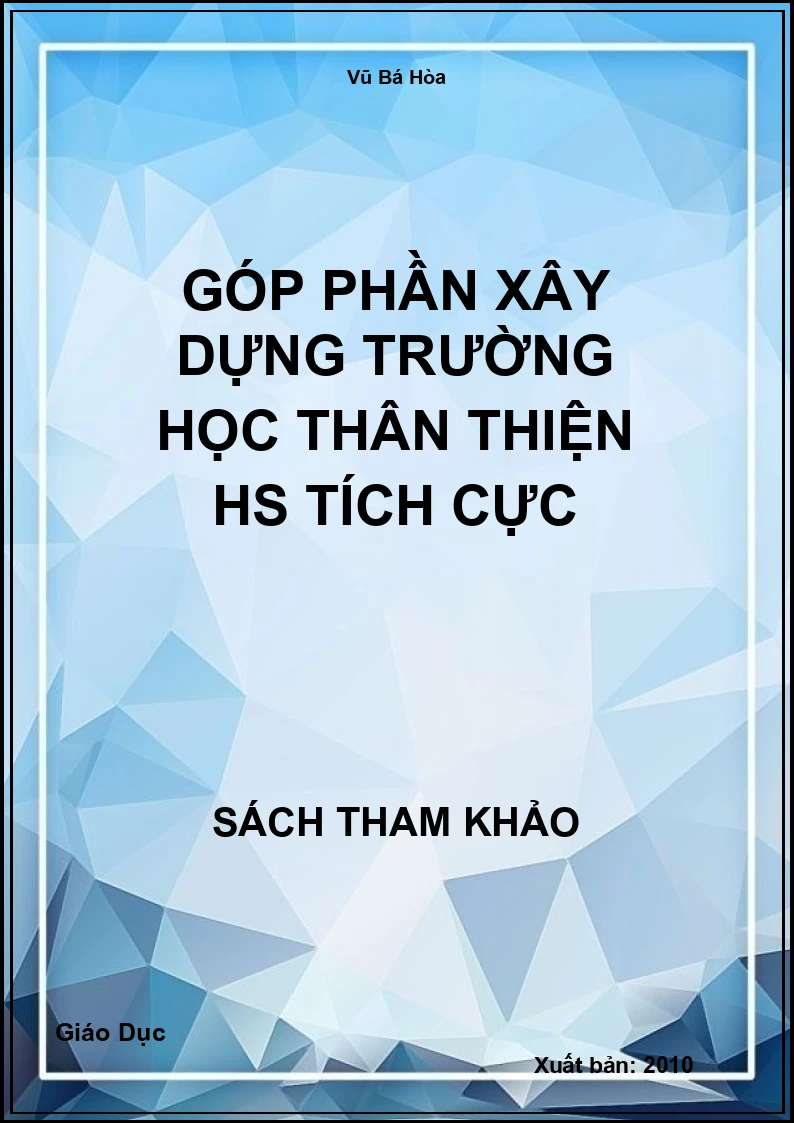 Góp phần xây dựng trường học thân thiện HS tích cực