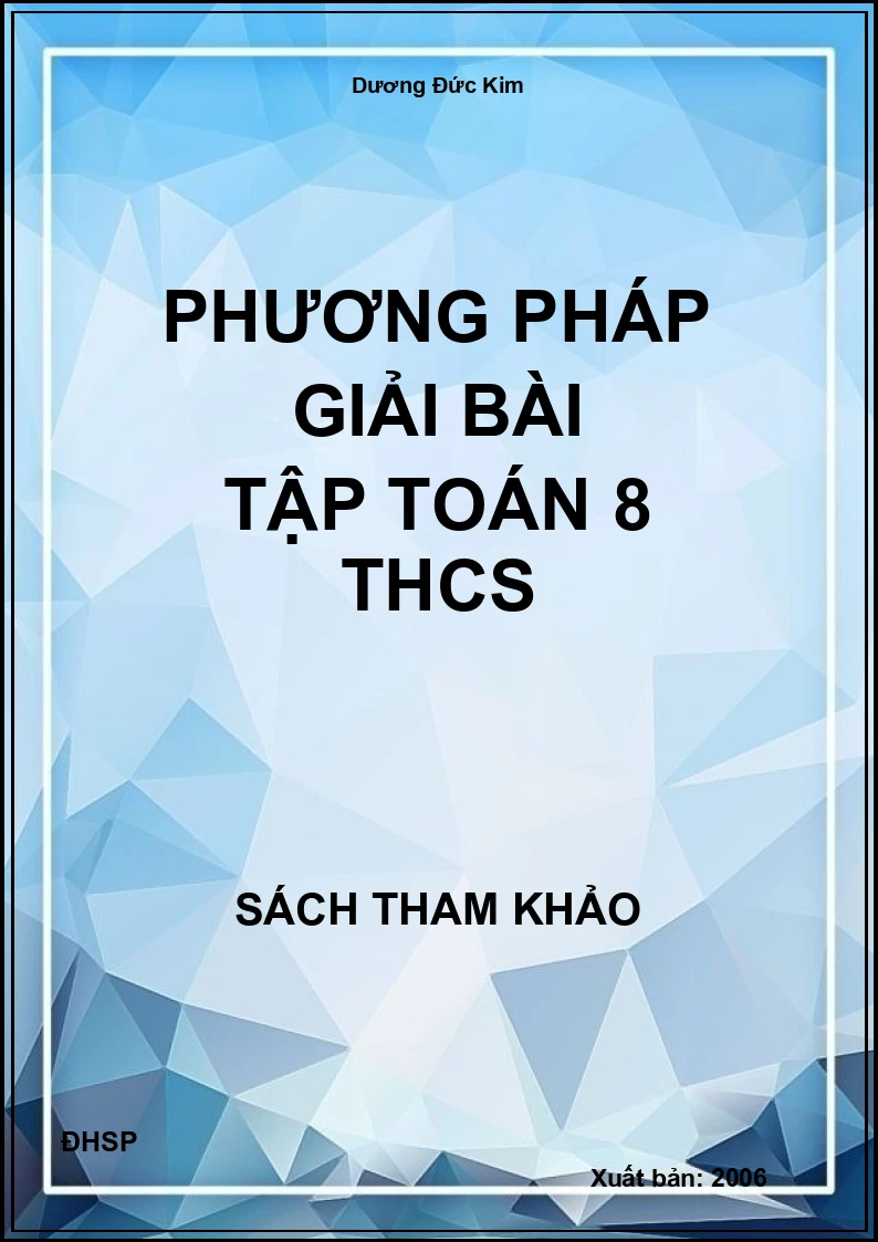 Phương pháp giải bài tập Toán 8 THCS