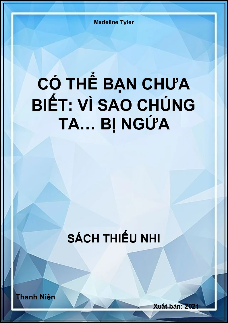 Có thể bạn chưa biết: Vì sao chúng ta… bị ngứa