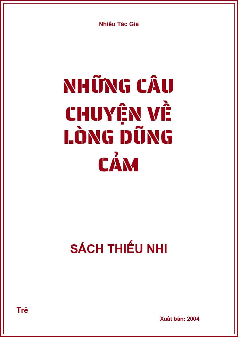 Những câu chuyện về Lòng dũng cảm