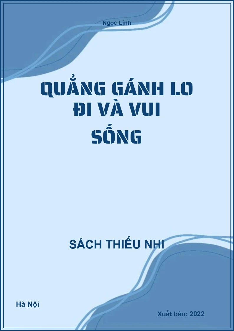 Quẳng gánh lo đi và vui sống