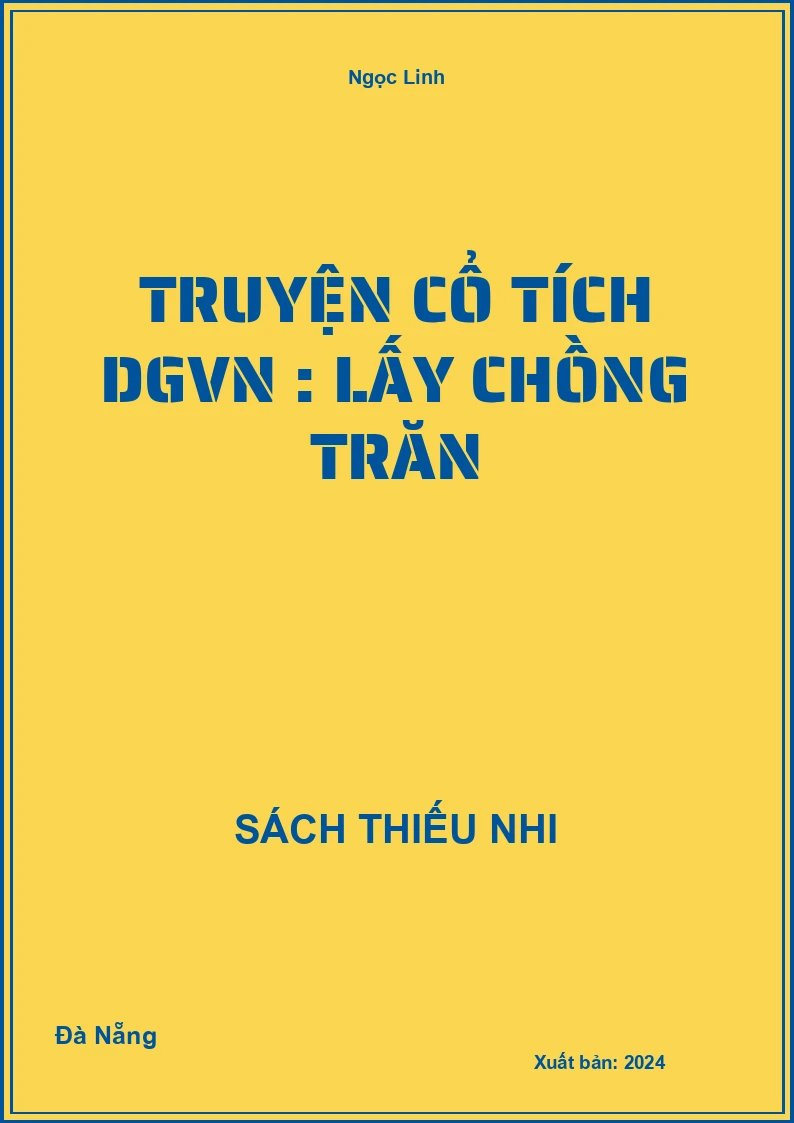 Truyện cổ tích DGVN : Lấy chồng trăn